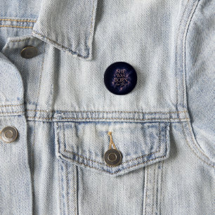 Sie wurde dafür geboren - Dunkles ästhetisches Zit Button