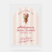 Sie wurde ins Brautparty geschoben Begrüßung Acrylschild (Vorderseite)