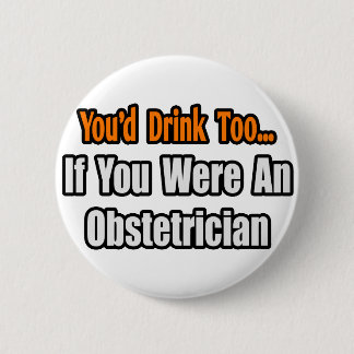 Sie würden auch trinken... Obstmacher Button