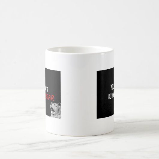 Sie würden nicht einen Bären - GeekShirts Kaffeetasse (Mittel)