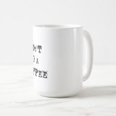 Sie würden nicht einen Kaffee herunterladen Kaffeetasse (VorderseiteRechts)