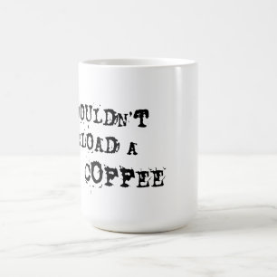 Sie würden nicht einen Kaffee herunterladen Kaffeetasse