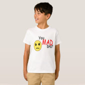 Sie wütendes bro? T - Shirt (Vorne ganz)