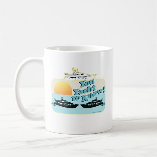 Sie Yacht, um zu wissen Kaffeetasse (Links)