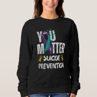 Sie zählen 988 Suizidpräventions-Bewusstseins-Schl Sweatshirt