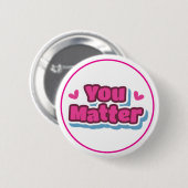 Sie zählen Positive Bestätigung Ermutigung Button (Vorne & Hinten)