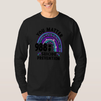 Sie zählen Semikolon 988 Suizidpräventionsbewussts T-Shirt