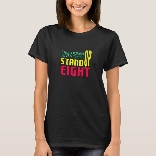 Sieben mal aufstehen T-Shirt (Vorderseite)