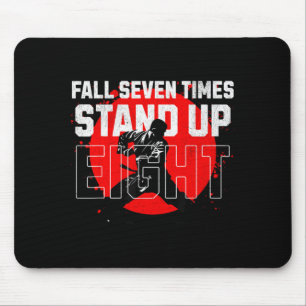 Sieben Mal fallen, acht Mal aufstehen Beharrlichke Mousepad