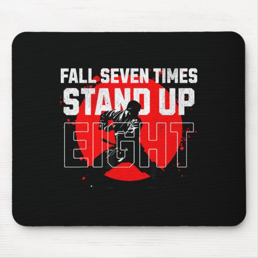 Sieben Mal fallen, acht Mal aufstehen Beharrlichke Mousepad (Vorne)