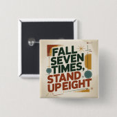 Sieben Mal fallen, acht Mal aufstehen Button (Vorne & Hinten)