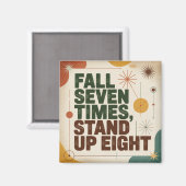Sieben Mal fallen, acht Mal aufstehen Magnet (Vorderseite/Rückseite)
