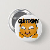 Sieben Sünden-Gesichter - Gluttony Button (Vorne & Hinten)