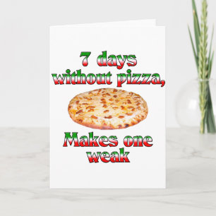 Sieben Tage ohne Pizza Feiertagskarte