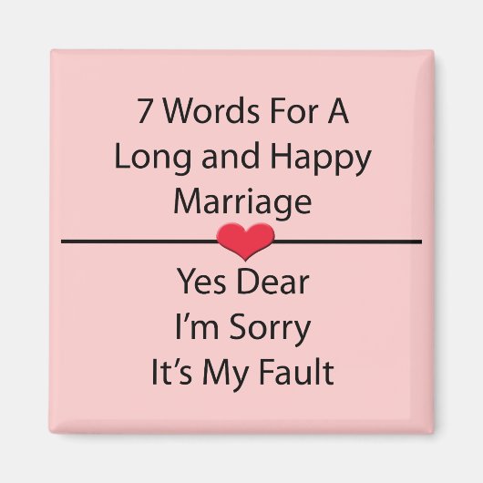 Sieben Worte für eine lange und glückliche Ehe Magnet (Vorne)
