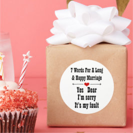 Sieben Worte für eine lange und glückliche Ehe Runder Aufkleber