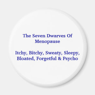 Sieben Zwerge Menopause - Magnet