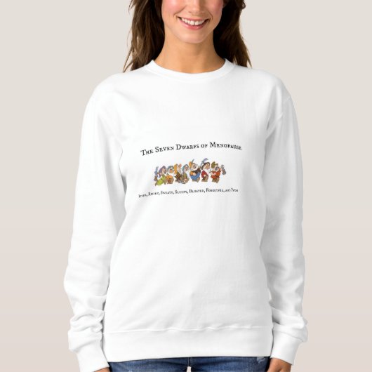 Sieben Zwerge Menopausen-Sweatshirt Sweatshirt (Vorderseite)