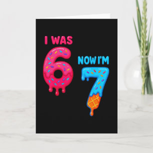 Siebenjähriger Geburtstag Ich war 6 jetzt bin ich Karte