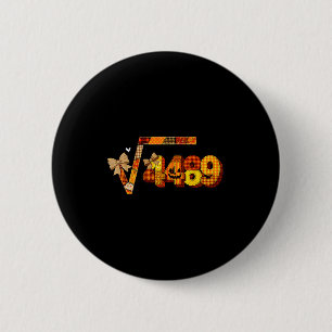 Siebenundsechzig 67 Meme Quadratwurzel 4489 Slang Button