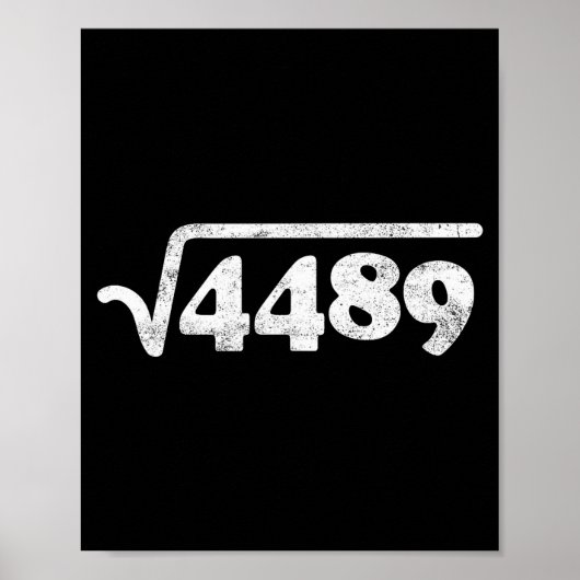 Siebenundsechzig 67 Meme Quadratwurzel 4489 Slang  Poster (Vorne)