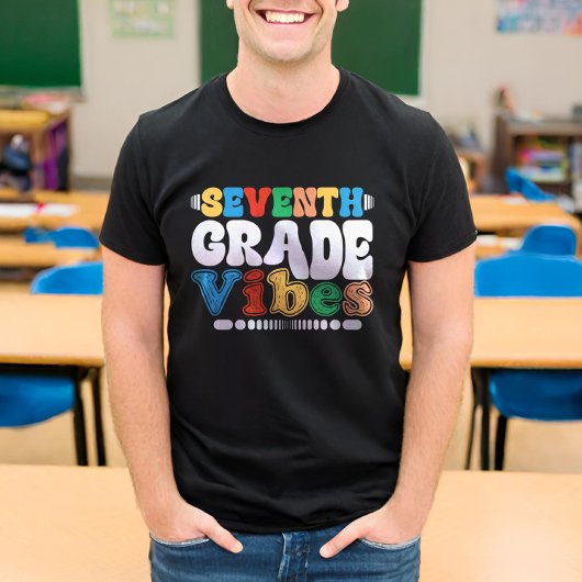 Siebte Klasse Vibes 7. Klasse Lehrer Student T-Shirt