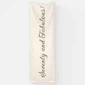 Siebzig und Fabulous Elfenbein Elegante Skript Geb Banner (Vertikal)