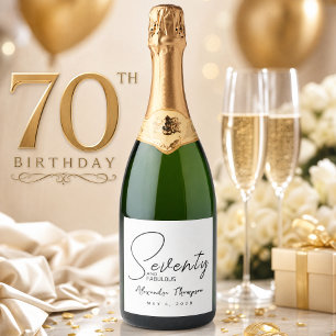 Siebzig und Fantastisch Name Datum 70. Geburtstag Schaumweinetikett