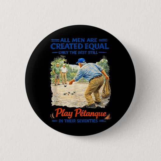 Siebziger Männer Petanque Bocce Vintage Zitat Button (Vorderseite)