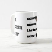 Sieg in der letzten Ecke, geben Sie niemals Steuer Kaffeetasse (Vorderseite Links)