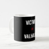 Sieg oder Valhalla-Geschenk Kaffeetasse (Vorderseite Links)