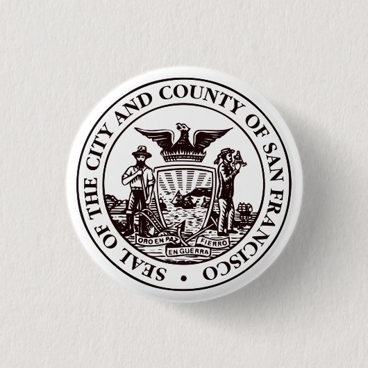 Siegel San Francisco, CA Button (Vorderseite)