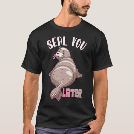 Siegel Sie Später Siegel T-Shirt (Vorderseite)