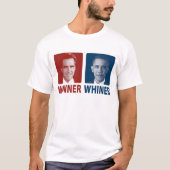 Sieger-oder Whiner-Wahl 2012 T-Shirt (Vorderseite)