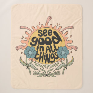 Sieh das Gute in allen Dingen Hippie Grafik Sherpadecke