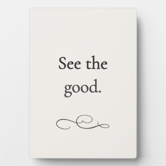 Sieh das Gute – Minimalistische Ermutigungsplakett Fotoplatte