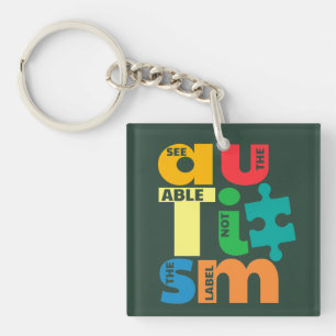 Sieh das Können, nicht das Etikett Autism Personal Schlüsselanhänger