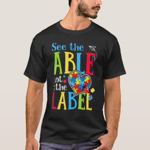 Sieh das Können, nicht das Label  Autismus-Puzzle- T-Shirt