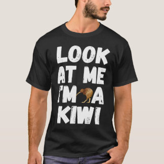 Sieh mich an, ich bin ein Kiwi T-Shirt
