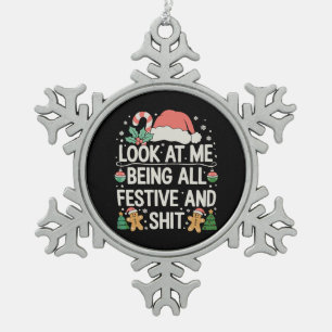 Sieh mich an, wie ich ganz festlich und weihnachtl schneeflocken Zinn-Ornament