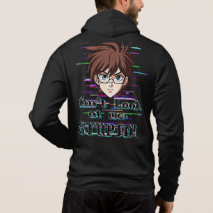 Sieh mich nicht an, DU Dummkopf Hoodie