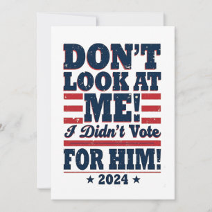Sieh mich nicht an, ich habe 2024 nicht für Trump  Einladung