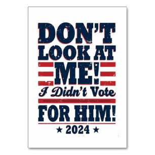 Sieh mich nicht an, ich habe 2024 nicht für Trump  Tischnummer