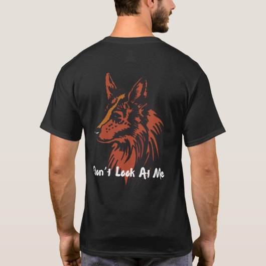 Sieh mich nicht an | Wolf Vibes T - Shirt (Rückseite)