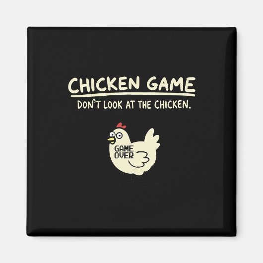 Sieh nicht hin Hühnchen Spiel  Magnet (Vorne)