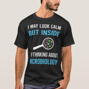 Sieh ruhig Mikrobiologie Mikrobiologe T-Shirt