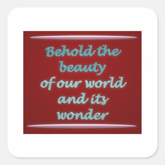 Siehe das SchönheitGedicht Kunst Quadratischer Aufkleber (Vorderseite)