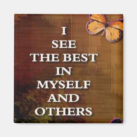 Siehe Die besten ... Worte von Affirmation Magnete Magnet (Vorne)