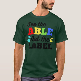 Siehe die Fähigkeit nicht das Etikett Autismus Bew T-Shirt