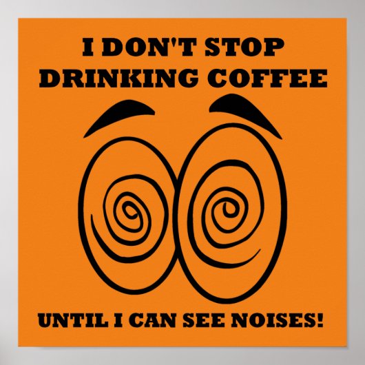 Siehe Noten Funny Coffee Poster Schild (Vorne)